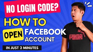 Open Facebook Account Without Login Code Received