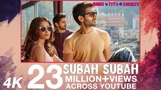 Subah Subah | Arijit Singh | Full Video Song | Sonu Ke Titu Ki Sweety | 2018