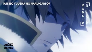 Tate No Yuusha No Nariagari Op 1 Full Amv Lyrics Rise Madkid أغاني Mp3 مجانا