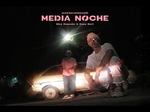 Repz Bar$ & Sike Damodar - Media Noche (Videoclip)