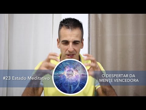 #23 Estado Meditativo