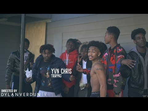 YVN Chris - Trappas (Official Music Video) @dylanverduntv