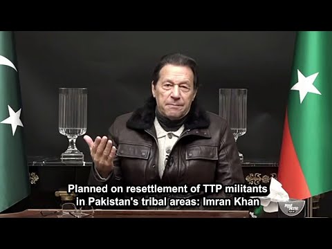 Planned on resettlement of TTP militants in Pakistan's tribal areas Imran Khan