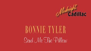 BONNIE TYLER Send Me The Pillow