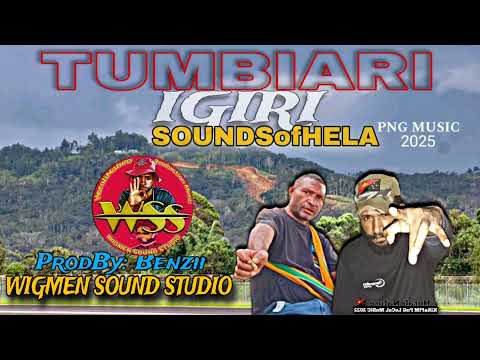 TUMBIARI IGIRI - Sounds Of Hela - WIGMEN SOUND STUDIO [ 2025