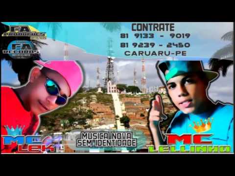 MC LELLINHO E MC LEK - SEM INDENTIDADE - MUSICA NOVA + DOWNLOAD