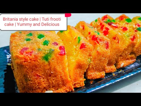 Britania style cake | Tuti frooti cake | Yummy and Delicious