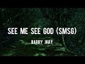 Barry Jhay - See Me See God (lyrics)