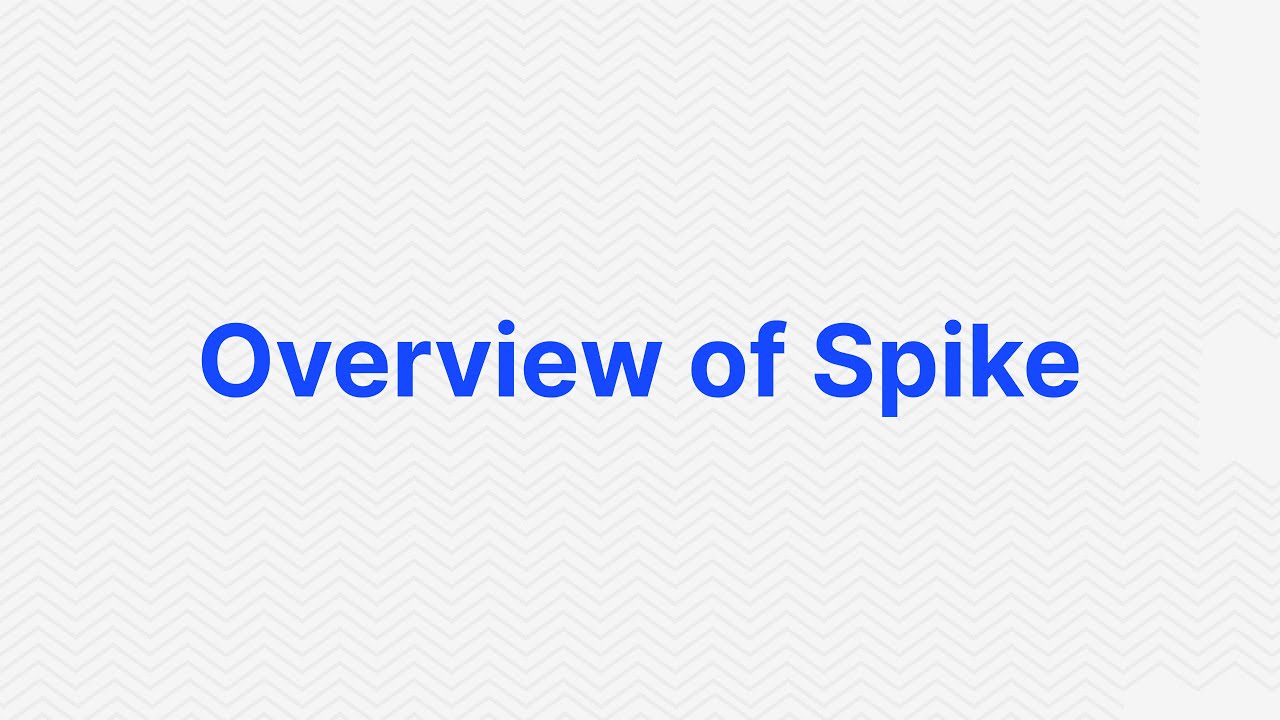 Overview of Spike