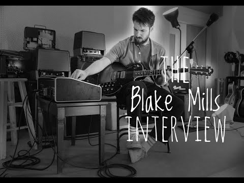 Blake Mills Interview