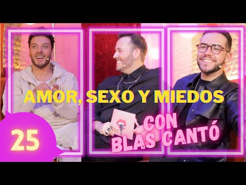 AMOR, SEX0 Y MIEDOS con Blas Cantó | Falaciones Públicas 25