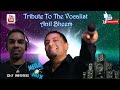 A Tribute To The Vocalist Anil Bheem By Dj Mose Pt 1