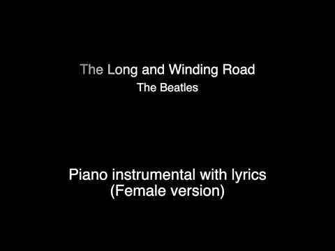 The Long and Winding Road - The Beatles (Piano KARAOKE FEMALE version)
