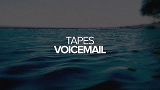 Tapes - Voicemail