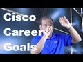 Cisco Career Success - Key #1 (Goals, Your ...