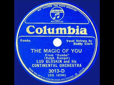 1935 Lud Gluskin - The Magic Of You (Buddy Clark, vocal)