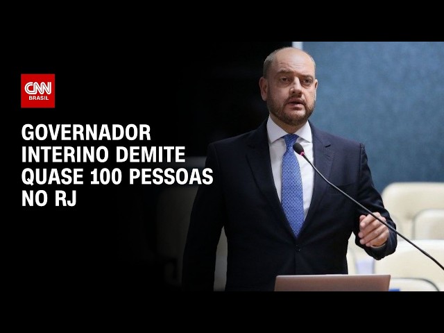 RJ: Couto demite quase 100 pessoas de uma vez; exonerações já passam de 450 | AGORA CNN