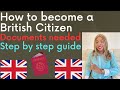 UK BRITISH CITIZENSHIP DOCUMENTS NEEDED STEP BY STEP GUIDE NATURALISATION APPLICATION 2023