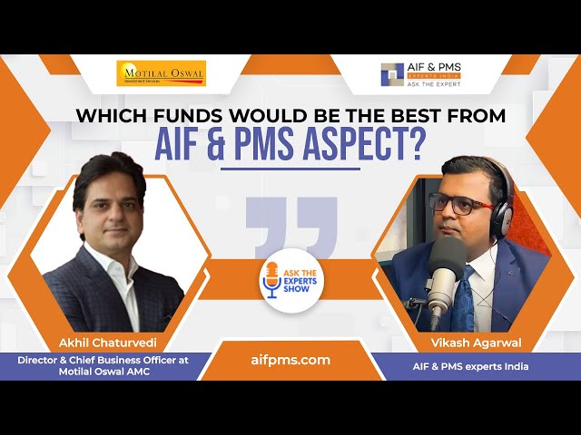 Which Fund Would be The Best from AIF & PMS Aspect?