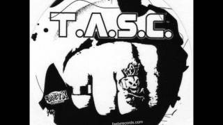 T.A.S.C. - True Life