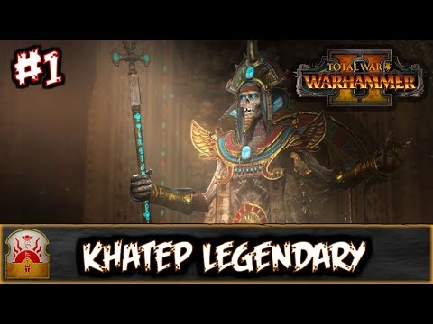Total War: Warhammer 2 - Khatep (Vortex) Legendary Campaign #1