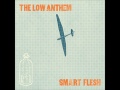 The Low Anthem - Matter Of Time
