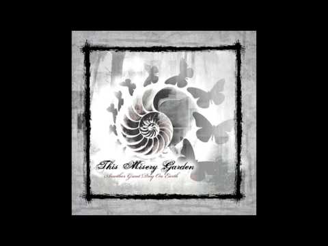 This Misery Garden - Force Feed