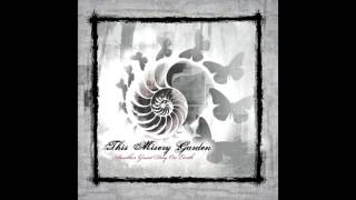 This Misery Garden - Force Feed