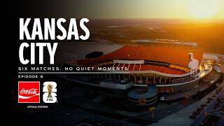 No Quiet Moments: Kansas City | FIFA World Cup 26™ | Episode 8 | #TeamBehindTheGame