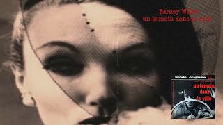 Barney Wilen ~ Temoin Dans La Ville (Soundtrack) #BarneyWilen #TemoinDansLaVille #jazz #instrumental