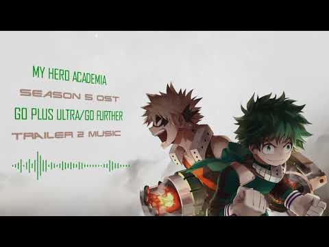 MY HERO ACADEMIA - Season 5 OST | Go Plus Ultra/Go Futher | Trailer 2 Music | Yuuki Hayashi |