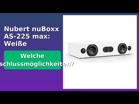 BEWERTUNG (2025): Nubert nuBoxx AS-225 max: Weiße Soundbar. WESENTLICHE Einzelheiten