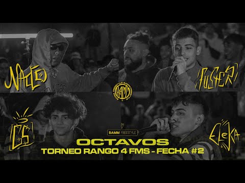 NACCO v FUSTER v G5 v ELEKA [Octavos] FECHA #2 | BAMM Freestyle | Rango 4 | Ascenso a FMS
