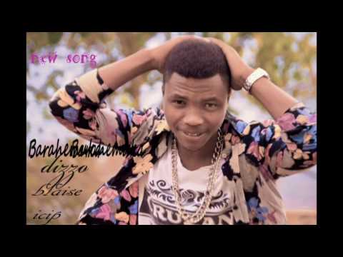 barahemuka by dizzo ft blaise