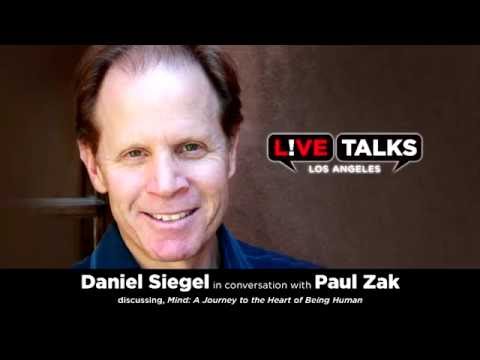 Daniel Siegel in conversation with Paul Zak