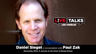 Daniel Siegel in conversation with Paul Zak