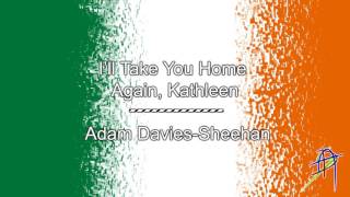 I&#39;ll Take You Home Again, Kathleen - Irish Song (but not really)