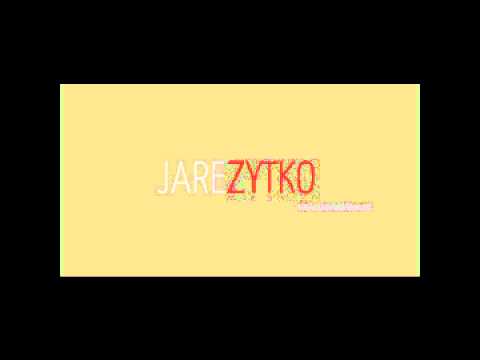 Jare Zytko - Mos z kim być