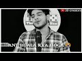ANT BHLA KYA HOGA BURI JISKI ITNI SURAT RAHI HAI SAD STATUS TRD POETRY 30 CREATORS