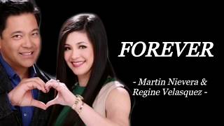 FOREVER | MARTIN NIEVERA AND REGINE VELASQUEZ | AUDIO SONG  LYRICS