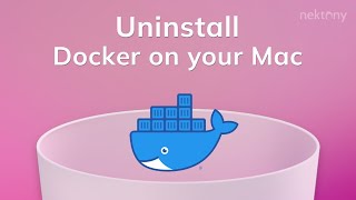 Uninstall Docker on your Mac