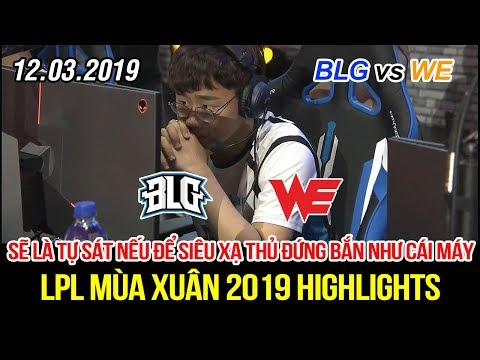 [LPL 2019] BLG vs WE Game 2 Highlights | Trận đấu đẫm máu, siêu xạ thủ Mystic tỏa sáng bắn như máy