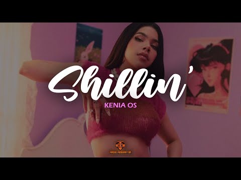 Kenia OS - Shillin' (Video Letra/Lyrics)