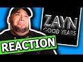 ZAYN - Good Years [REACTION]