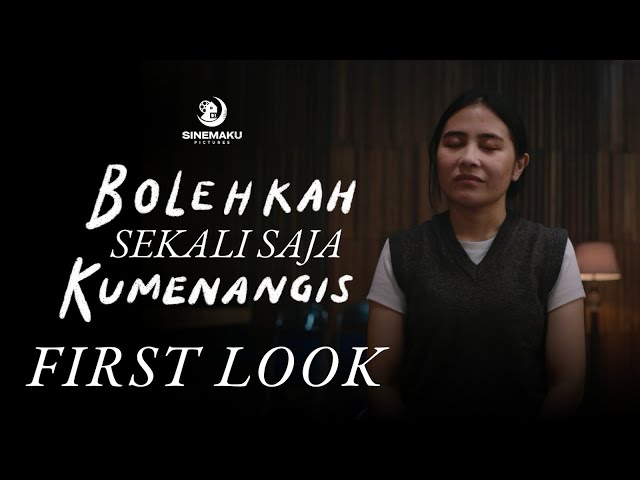 Bolehkah Sekali Saja Kumenangis - First Look Video