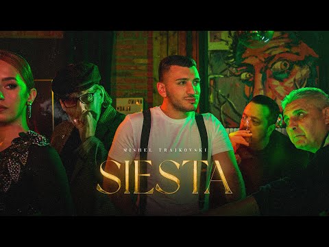 ® MISHEL TRAJKOVSKI - SIESTA (Official Video 2022) ©