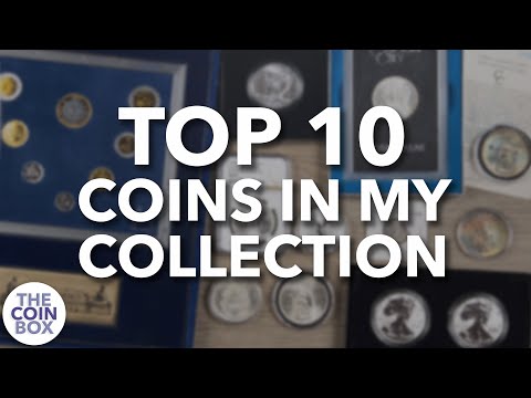 TOP 10 COINS IN MY COLLECTION