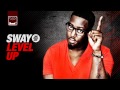 Sway - Level Up Ft Childish Gambino & Kelsey ...