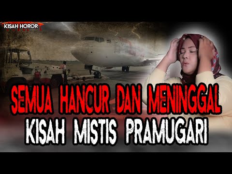 BAGASI HANCUR SETELAH DIA MENINGGAL! KISAH MISTIS PRAMUGARI BIKIN MERINDING