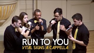Run To You (Pentatonix) - Vital Signs A Cappella